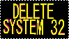 Deleting system 32 is a really good idea.